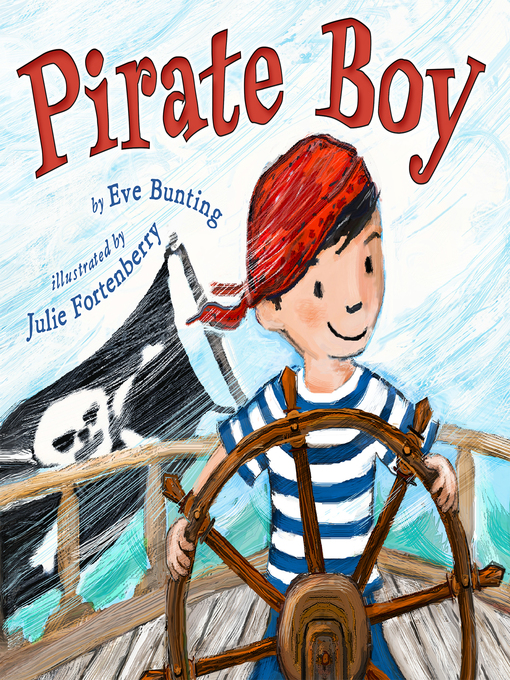 Title details for Pirate Boy by Eve Bunting - Available